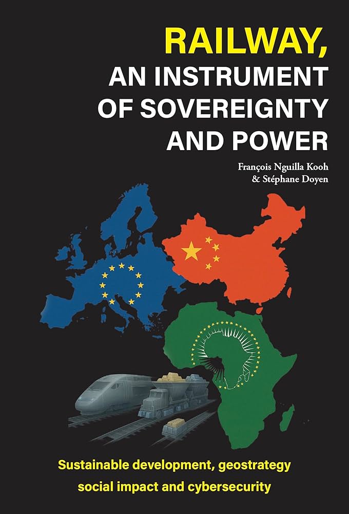 Railway, an Instrument of Sovereignty and Power — couverture